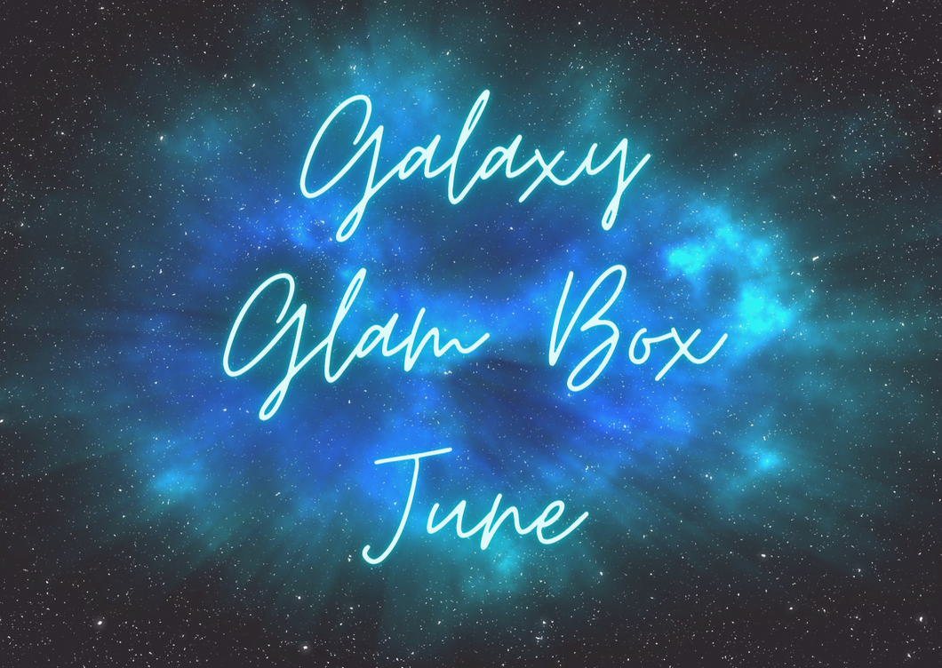Galaxy Glam Box JUNE